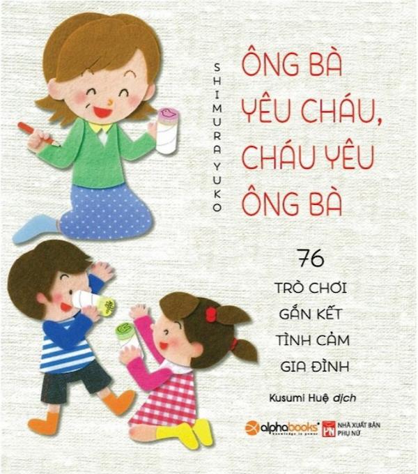 Ông Bà Yêu Cháu, Cháu Yêu Ông Bà