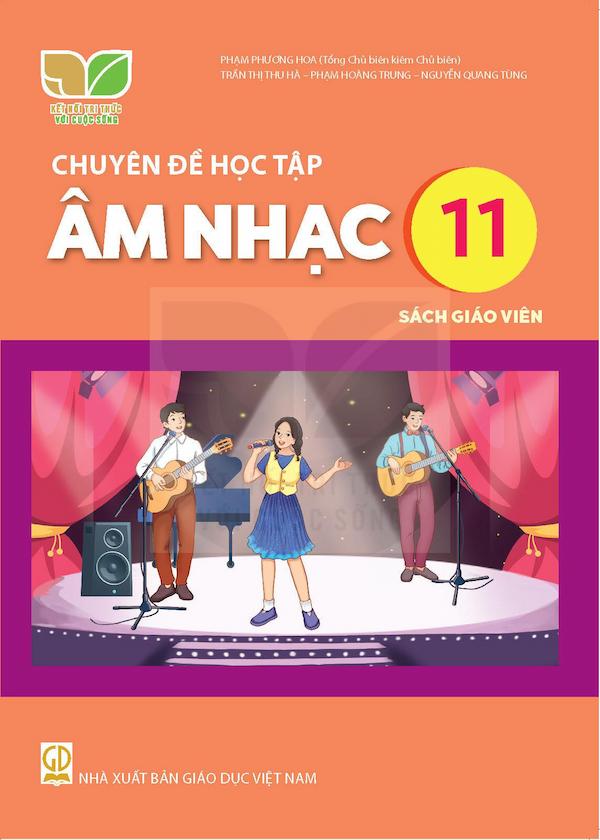 Sách Giáo Viên Chuyên Đề Học Tập Âm Nhạc 11 – Kết Nối Tri Thức Với Cuộc Sống