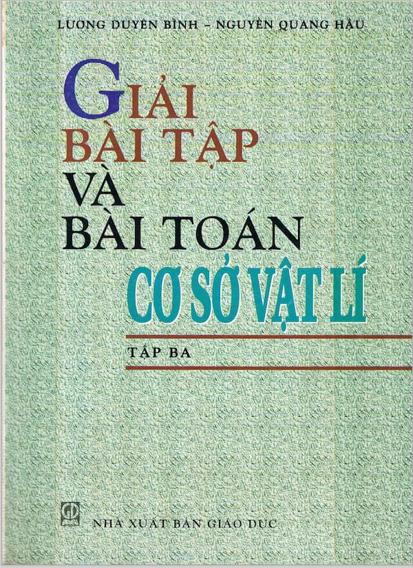 Giải bài tập và bài toán cơ sở vật lý – tập 3