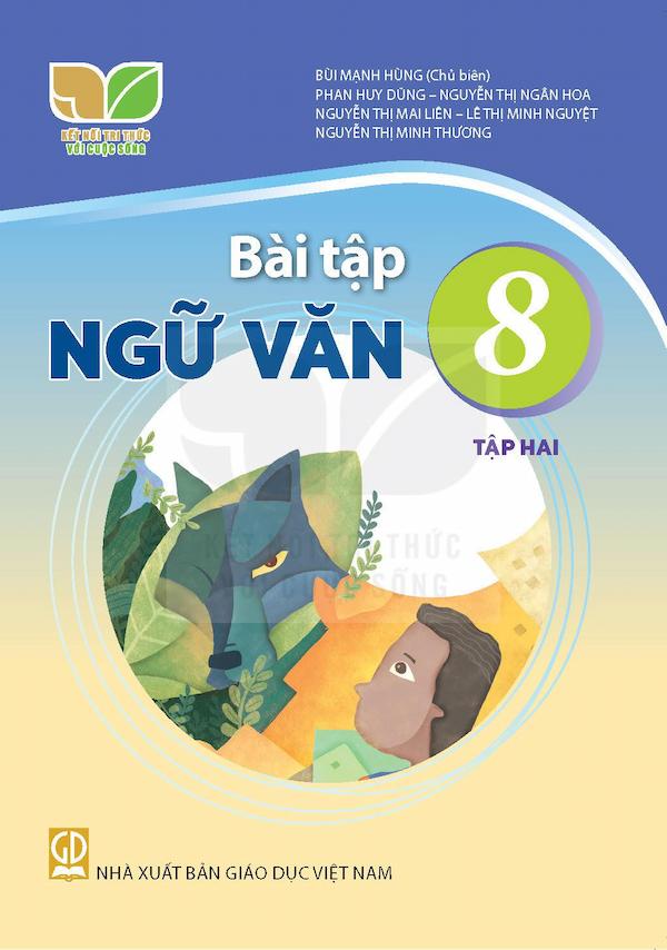 Bài Tập Ngữ Văn 8 Tập Hai – Kết Nối Tri Thức Với Cuộc Sống