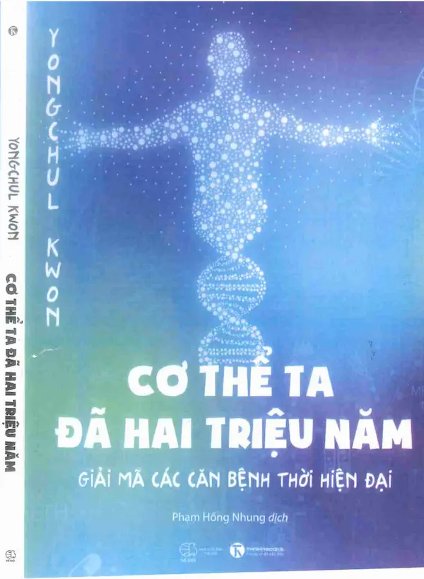 Cơ Thể Ta Đã Hai Triệu Năm – Giải mã các căn bệnh hiện đại