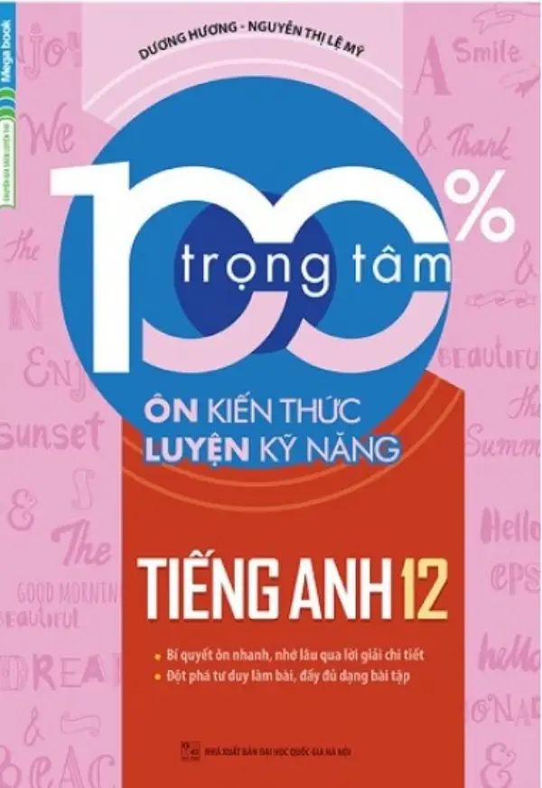 100% Trọng Tâm Ôn Kiến Thức Luyện Kỹ Năng Tiếng Anh Lớp 12