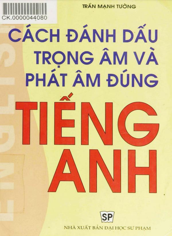 Cách Đánh Dấu Trọng Âm Và Phát Âm Đúng Tiếng Anh