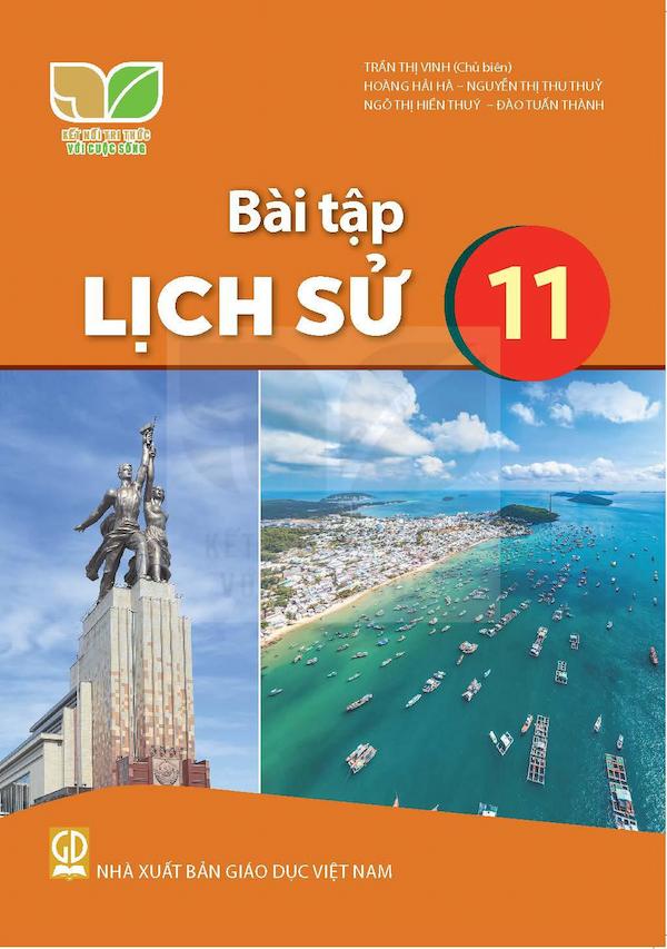 Bài Tập Lịch Sử 11 – Kết Nối Tri Thức Với Cuộc Sống