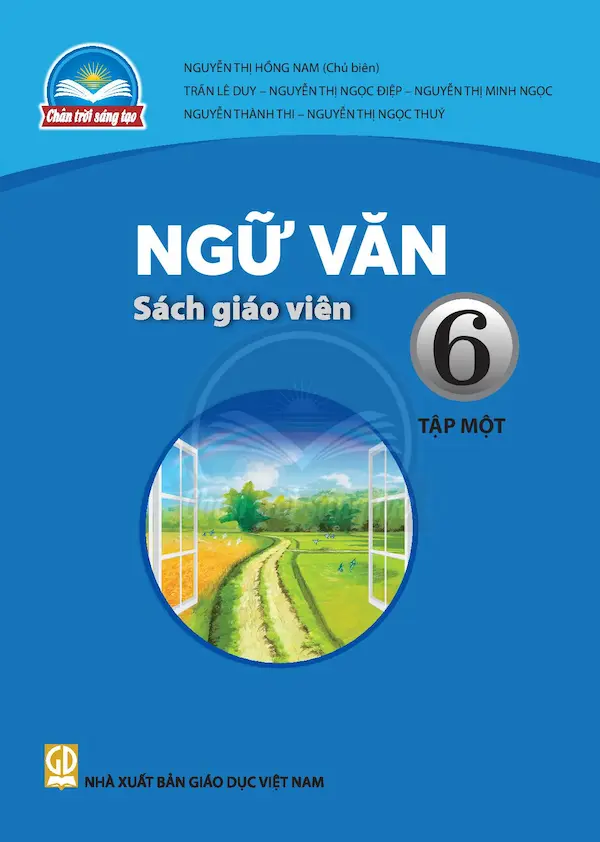 Sách Giáo Viên Ngữ Văn 6 Tập Một – Chân Trời Sáng Tạo