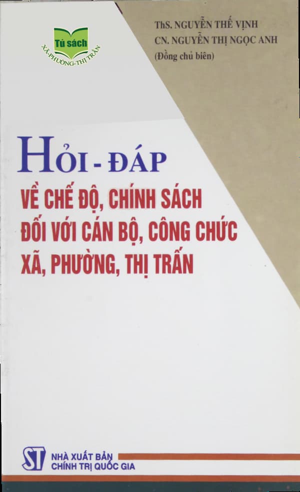 Hỏi – Đáp Về Chế Độ, Chính Sách Đối Với Cán Bộ, Công Chức Xã, Phường, Thị Trấn