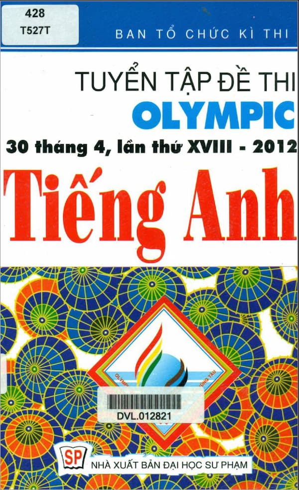 Tuyển Tập Đề Thi Olympic 30 Tháng 4 Lần Thứ XVII – 2012 Tiếng Anh