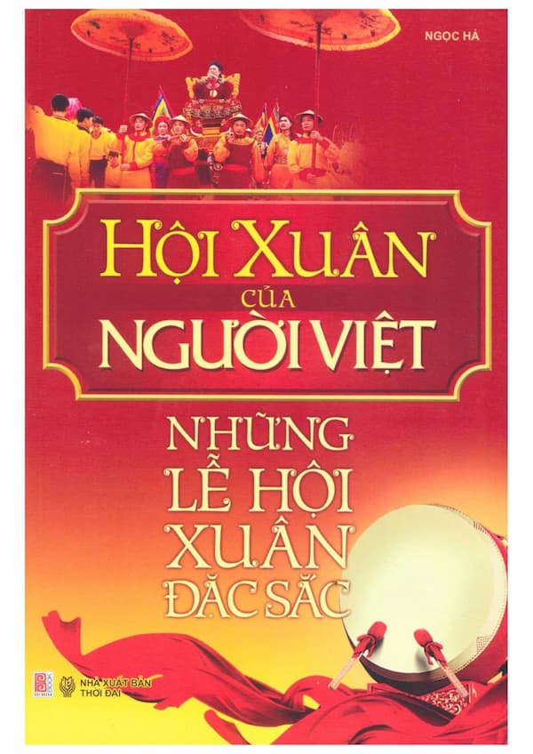 Hội xuân của người Việt – những lễ hội xuân đặc sắc