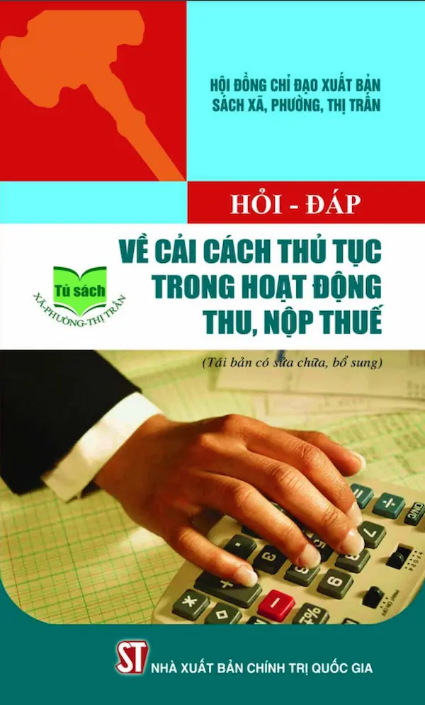 Hỏi – Đáp Về Cải Cách Thủ Tục Trong Hoạt Động Thu, Nộp Thuế