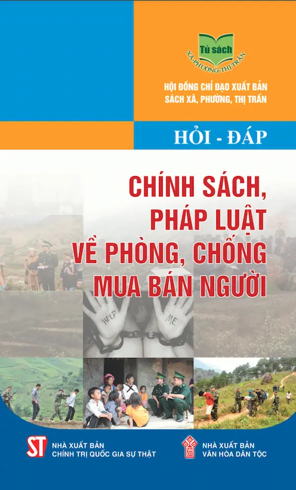 Hỏi – Đáp Chính Sách, Pháp Luật Về Phòng, Chống Mua Bán Người