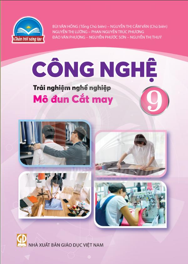 Công Nghệ 9 – Mô Đun Cắt May – Chân Trời Sáng Tạo