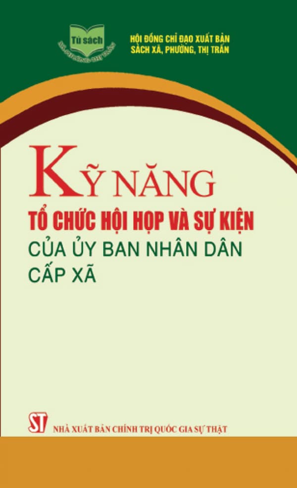 Kỹ Năng Tổ Chức Hội Họp Và Sự Kiện Của Uỷ Ban Nhân Dân Cấp Xã