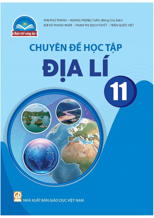 Chuyên Đề Học Tập Địa Lí 11 – Chân Trời Sáng Tạo