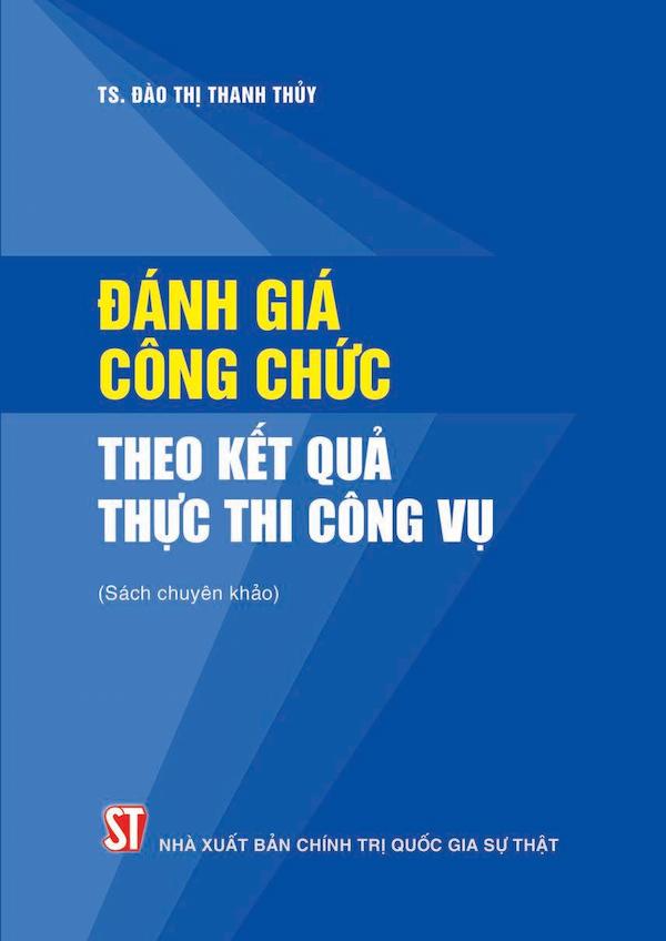 Đánh Giá Công Chức Theo Kết Quả Thực Thi Công Vụ