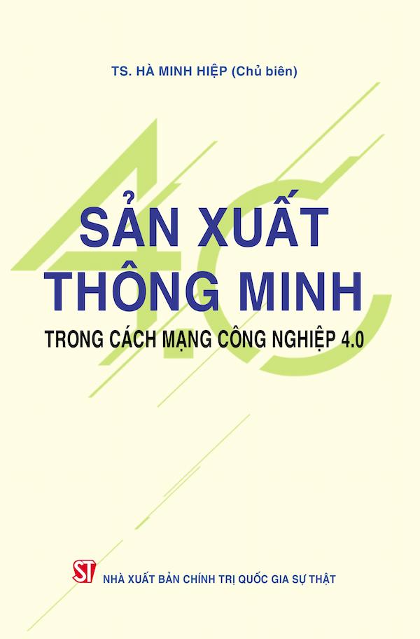 Sản Xuất Thông Minh Trong Cách Mạng Công Nghiệp 4.0