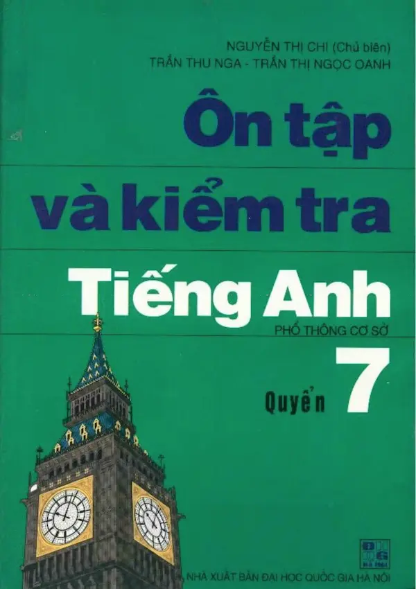 Ôn Tập Và Kiểm Tra Tiếng Anh Quyển 7