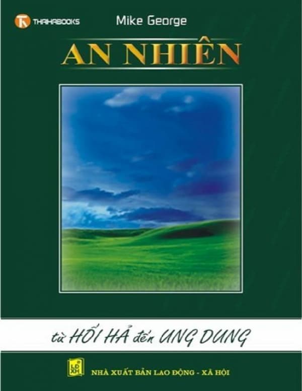 An Nhiên – Từ Hối Hả Đến Ung Dung