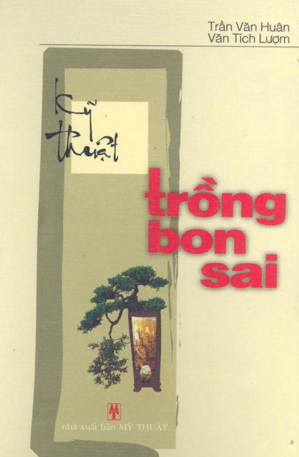 Kỹ Thuật Trồng Bonsai