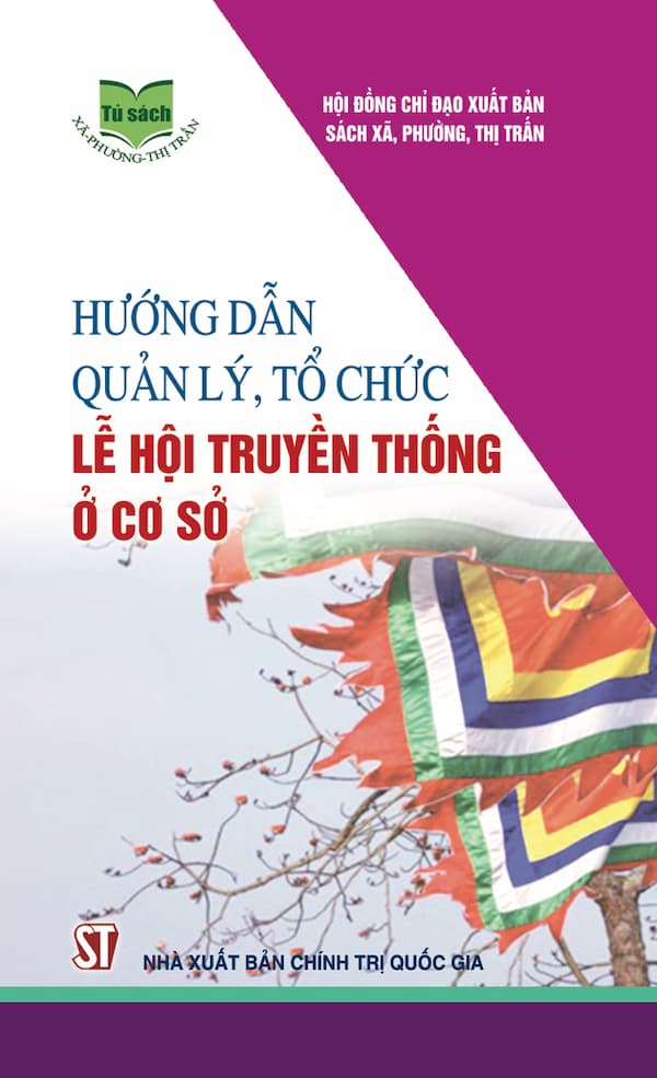 Hướng Dẫn Quản Lý, Tổ Chức Lễ Hội Truyền Thống Ở Cơ Sở