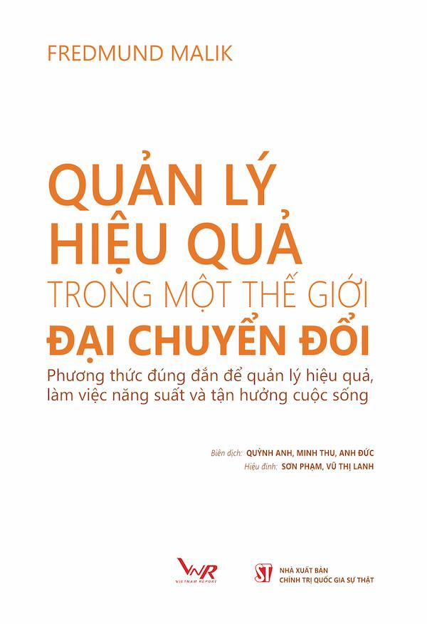 Quản Lý Hiệu Quả Trong Một Thế Giới Đại Chuyển Đổi: Phương Thức Đúng Đắn Để Quản Lý Hiệu Quả, Làm Việc Năng Suất Và Tận Hưởng Cuộc Sống