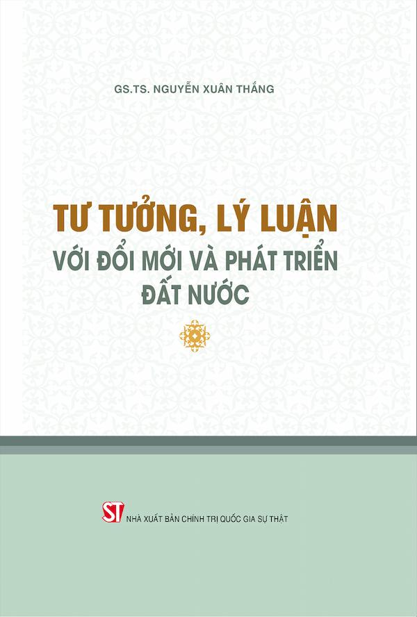 Tư Tưởng, Lý Luận Với Đổi Mới Và Phát Triển Đất Nước