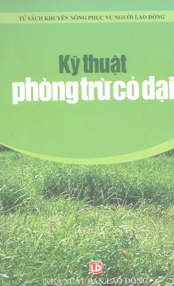 Kỹ thuật phòng trừ cỏ dại