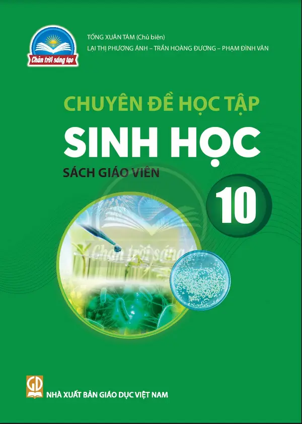 Sách Giáo Viên Chuyên Đề Học Tập Sinh Học 10 – Chân Trời Sáng Tạo