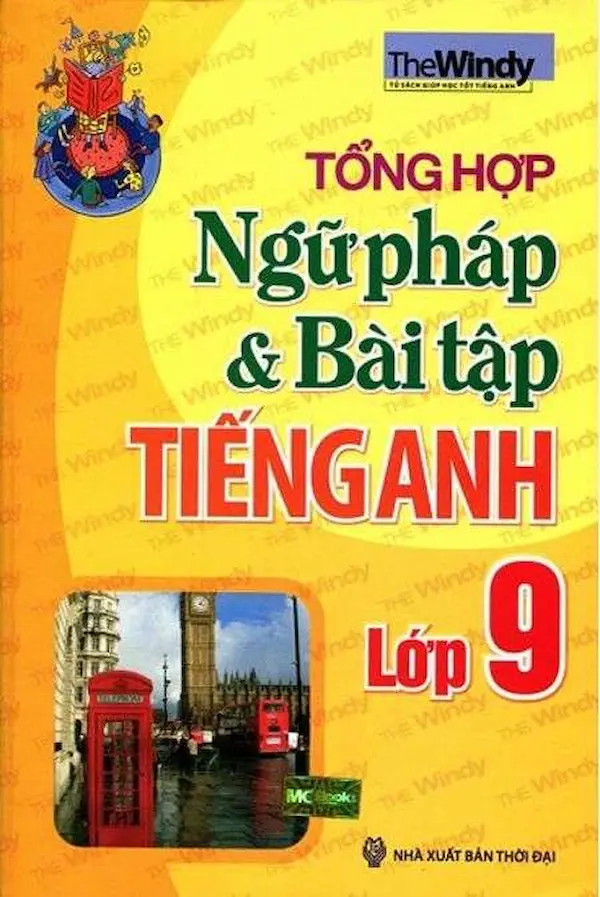 Tổng Hợp Ngữ Pháp Và Bài Tập Tiếng Anh Lớp 9