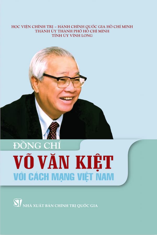 Đồng Chí Võ Văn Kiệt Với Cách Mạng Việt Nam