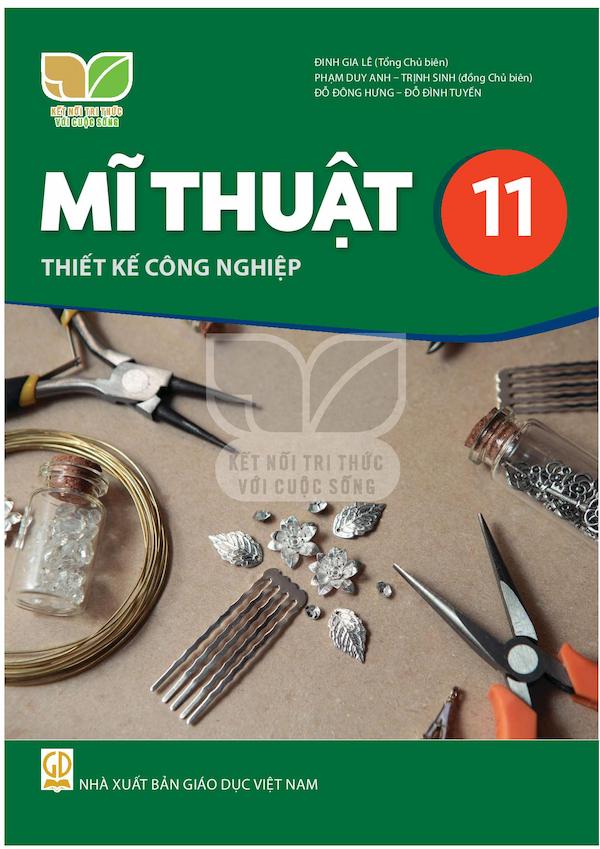 Mĩ Thuật 11 Thiết Kế Công Nghiệp – Kết Nối Với Cuộc Sống