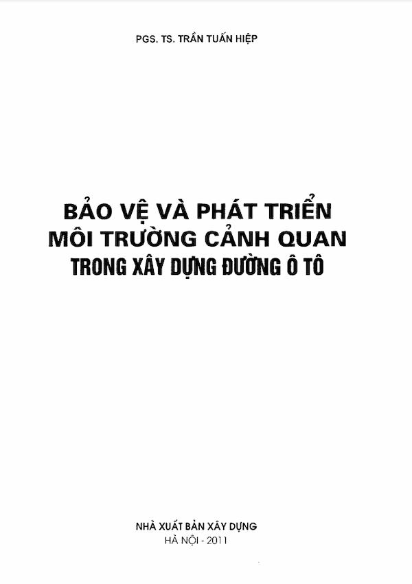 Bảo Vệ Và Phát Triển Môi Trường Cảnh Quan Trong Xây Dựng Đường Ô Tô