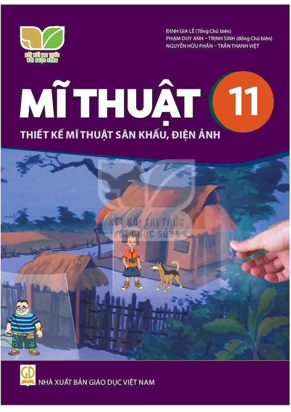 Mĩ Thuật 11 Thiết Kế Mĩ Thuật Sân Khấu, Điện Ảnh – Kết Nối Với Cuộc Sống