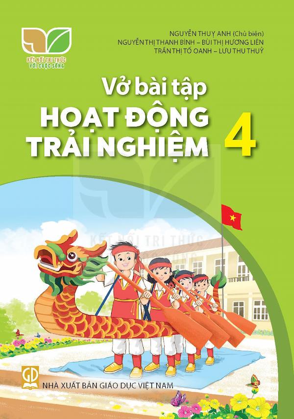 Vở Bài Tập Hoạt Động Trải Nghiệm 4 – Kết Nối Tri Thức Với Cuộc Sống