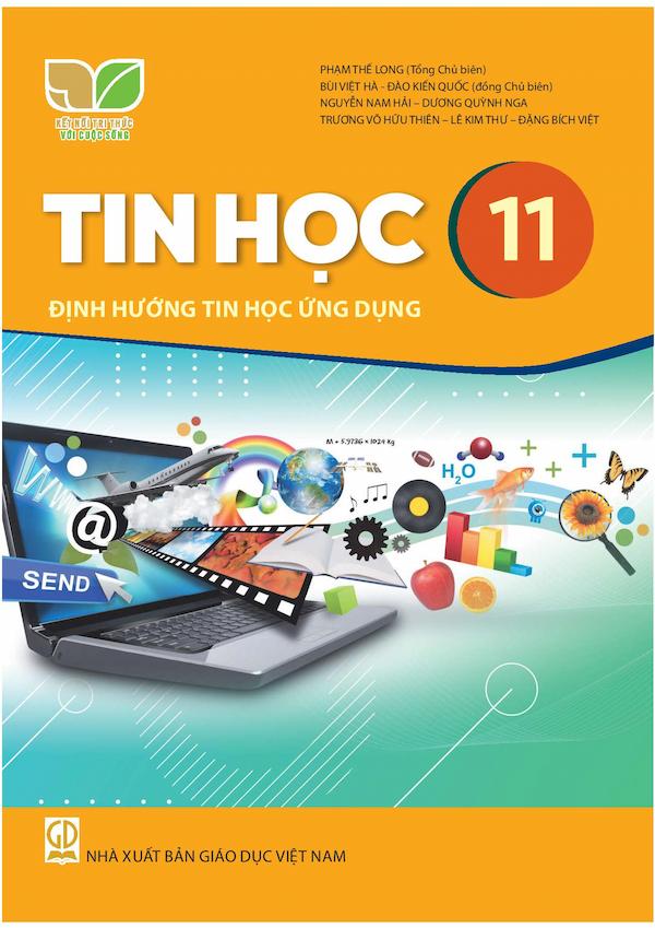 Tin Học 11 Định Hướng Tin Học Ứng Dụng – Kết Nối Tri Thức Với Cuộc Sống