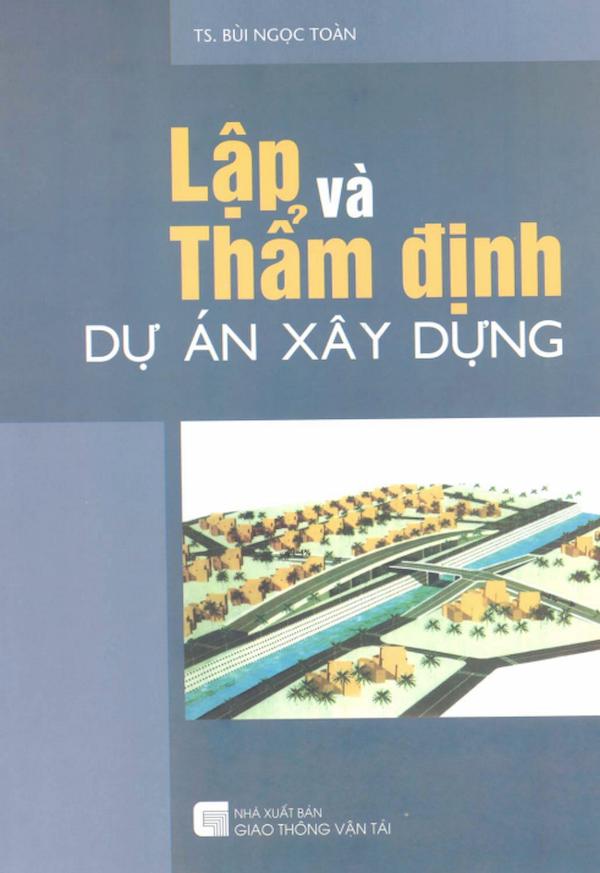 Lập Và Thẩm Định Dự Án Xây Dựng