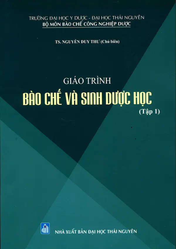 Giáo trình bào chế và sinh dược học – Tập 1