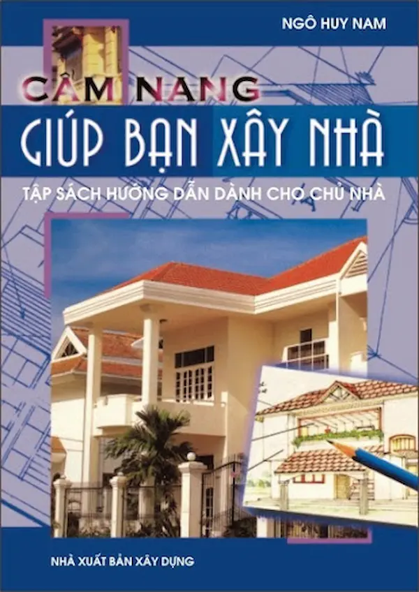 Cẩm nang giúp bạn xây nhà