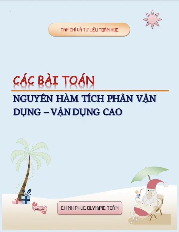 Các Bài Toán Nguyên Hàm Tích Phân Vận Dụng – Vận Dụng Cao