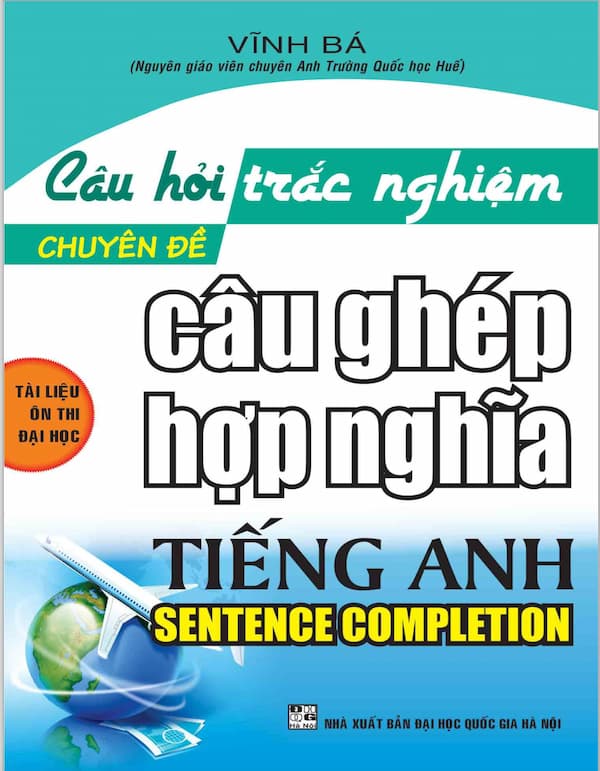 Câu hỏi trắc nghiệm chuyên đề câu ghép hợp nghĩa tiếng anh