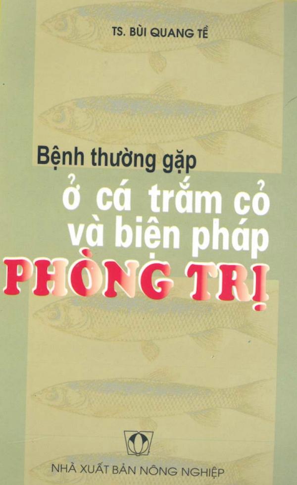 Bệnh Thường Gặp Ở Cá Trắm Cỏ Và Biện Pháp Phòng Trị