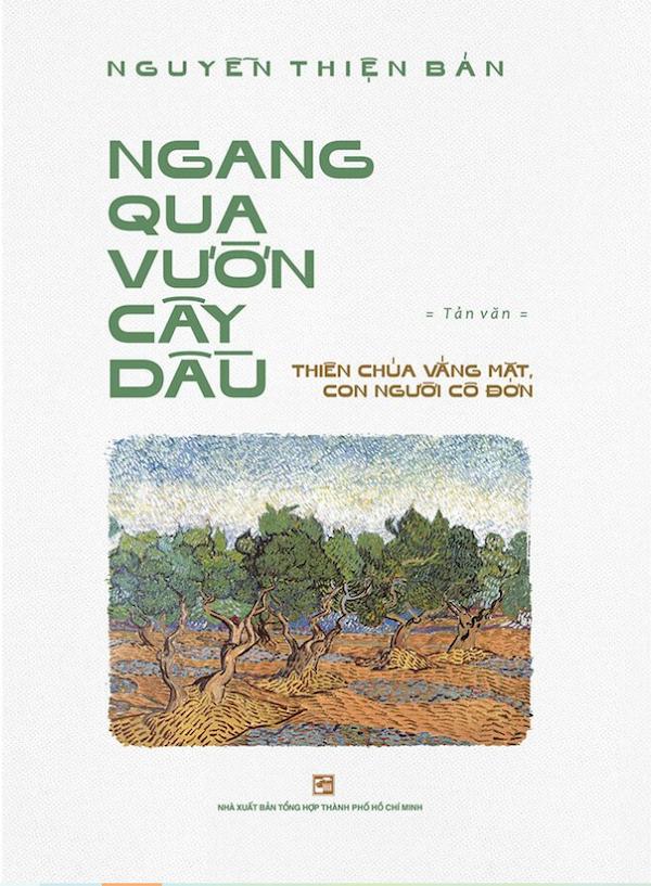 Ngang Qua Vườn Cây Dầu: Thiên Chúa Vắng Mặt, Con Người Cô Đơn