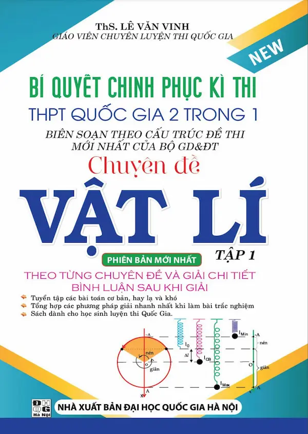 Bí Quyết Chinh Phục Kì Thi THPT Quốc Gia 2 Trong 1 Chuyên Đề Vật Lí Tập 1