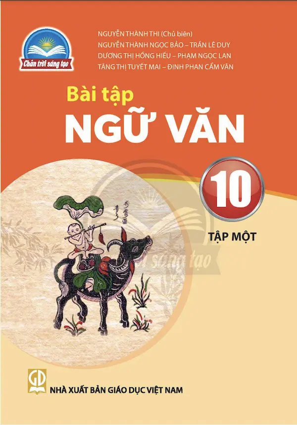 Bài Tập Ngữ Văn 10 (Tập Một) – Chân Trời Sáng Tạo