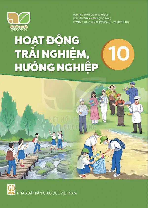 Hoạt Động Trải Nghiệm, Hướng Nghiệp 10 – Kết Nối Tri Thức Với Cuộc Sống