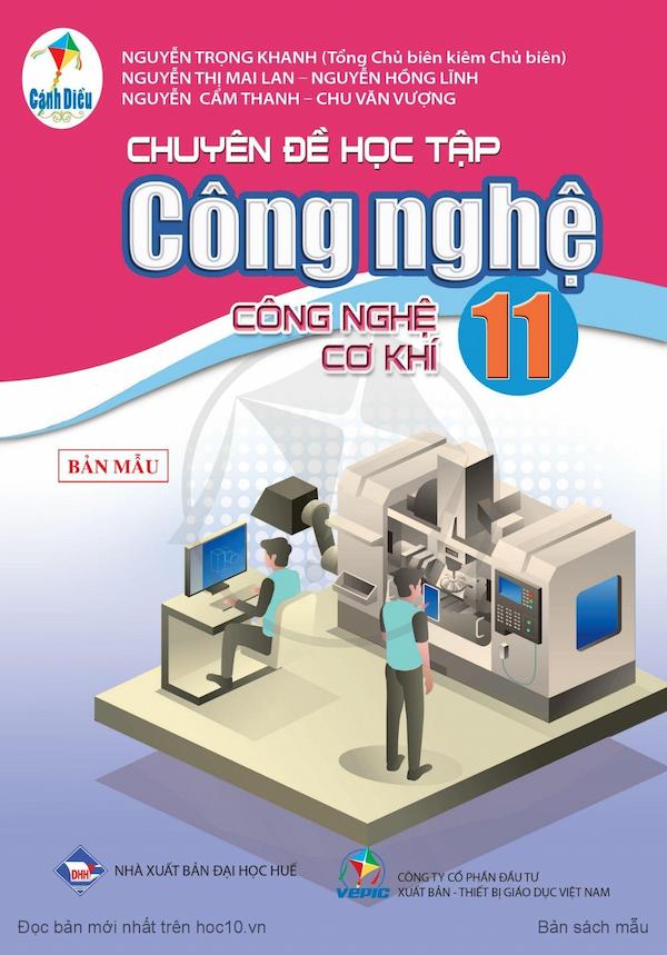 Chuyên Đề Học Tập Công Nghệ 11 Công Nghệ Cơ Khí – Cánh Diều