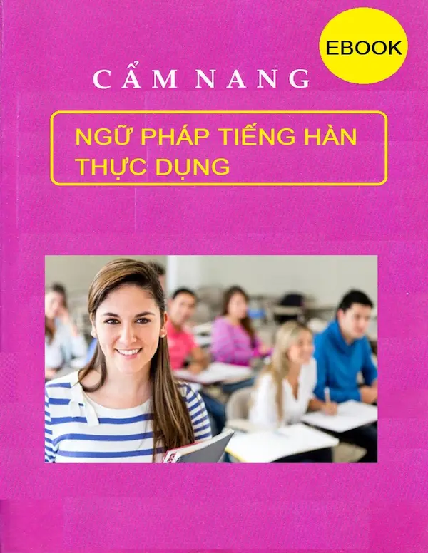 Cẩm Nang Ngữ Pháp Tiếng Hàn Thực Dụng