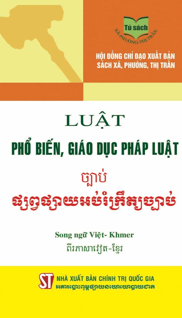 Luật Phổ Biến, Giáo Dục Pháp Luật (Song Ngữ Việt – Khmer)