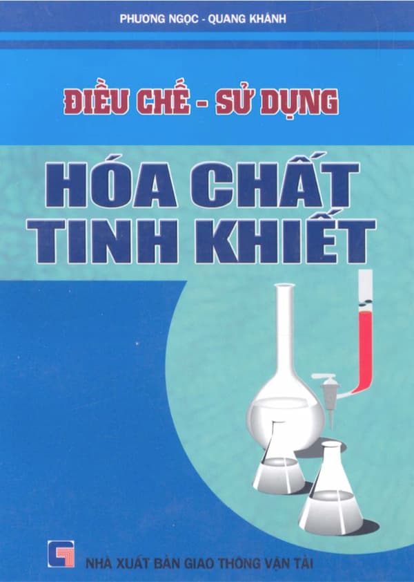 Điều chế – sử dụng Hoá chất tinh khiết