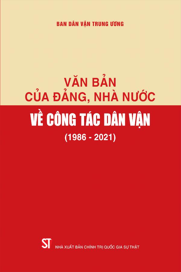 Văn Bản Của Đảng, Nhà Nước Về Công Tác Dân Vận (1986 – 2021)