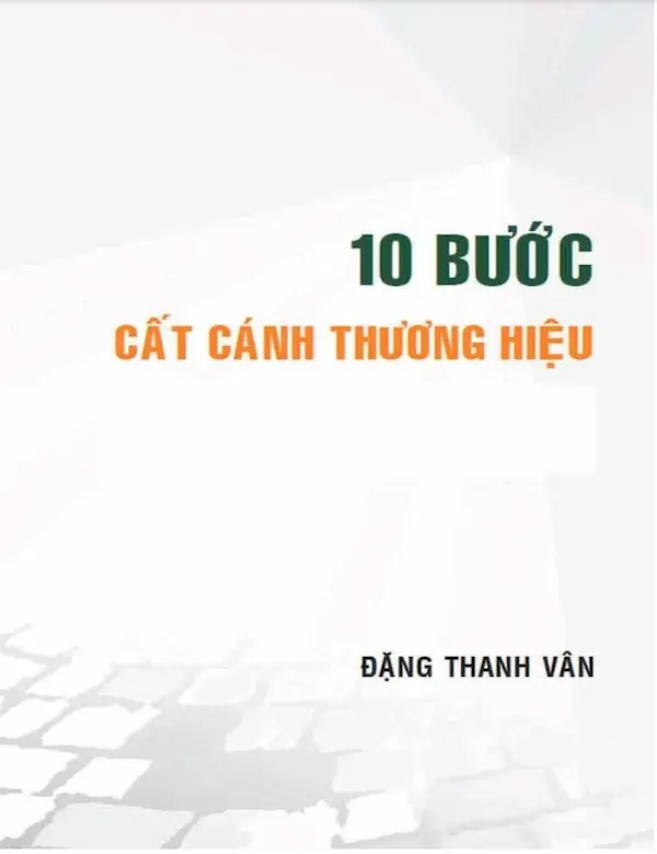 10 Bước Cất Cánh Thương Hiệu